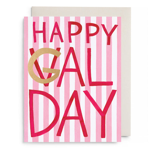 Happy Gal Day Greeting Card